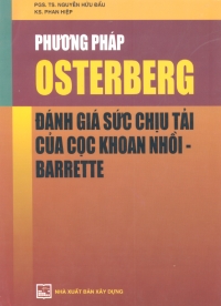 Phương pháp Osterberg đánh giá sức chịu tải của cọc khoan nhồi - Barrette