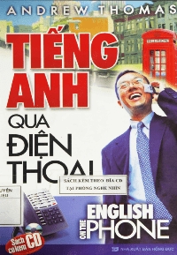 Tiếng Anh qua điện thoại - English on the phone