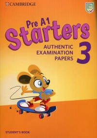 Cambridge English Starters 3 Authentic Examination Papers Student's Book + CD