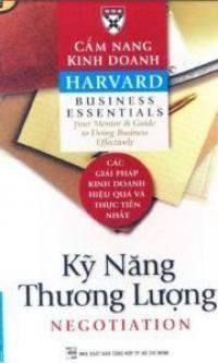Cẩm Nang Kinh Doanh Harvard: Kỹ Năng Thương Lượng