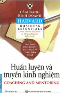 Cẩm Nang Kinh Doanh Harvard: Huấn Luyện Và Truyền Kinh Nghiệm